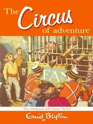 [9781447220633] The Circus Of Adventure