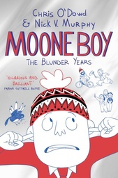 [9781447270959] Blunder Years Moone Boy