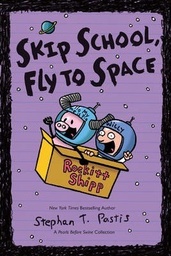 [9781449436377] Skip School, Fly to Space