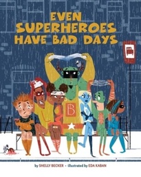 [9781454913948] Even Superheroes Have Bad Days