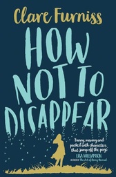 [9781471120312] How Not to Disappear