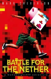 [9781471124747] Battle for the Nether (A Gameknight 999 Adventure)