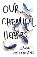 [9781471405839] Our Chemical Hearts