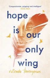 [9781471406867] Hope is our Only Wing