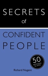 [9781473600065] Secrets of Confident People 50 Techniques to Shine (Secrets of Success)