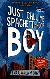 [9781474921305] Just Call Me Spaghetti-Hoop Boy