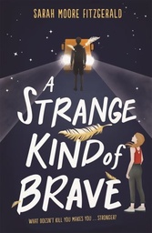 [9781510104129] Strange Kind of brave, A