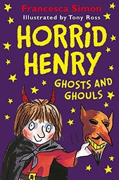 [9781510105188] Horrid Henry Ghosts and Ghouls