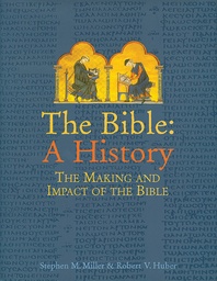 [9781561484140] The Bible A History The Making and Impact of the Bible