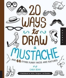 [9781592539208] 20 Ways to Draw A Mustache