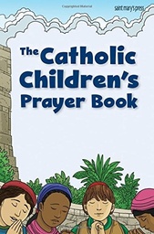 [9781599827889] Catholic Children's prayer book, The