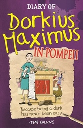 [9781780552682] Diary Of Dorkius Maximus In Pompeii