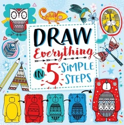 [9781780556024] Draw Everything in 5 Simple Steps