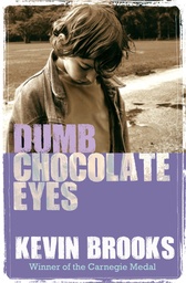 [9781781124512] Dumb Chocolate Eyes
