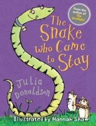 [9781781125748] Snake Who Came to Stay, The