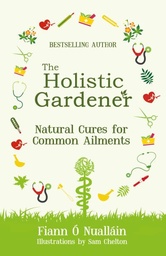 [9781781176238] The Holistic Gardner