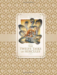 [9781781716427] Classic Collection The Twelve Tasks of Hercules