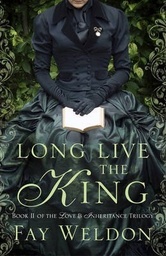 [9781781850626] Long Live The King (Love & Inheritance Trilogy Book 2)