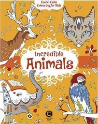 [9781783122349] Cool and Calm Colouring for Kids Incredible Animals