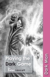 [9781841677484] Playing the Dark Game