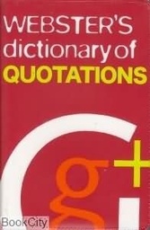 [9781842055953] Webster's Dictionary of Quotations