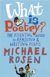 [9781844287635] What Is Poetry? The Essential Guide to Reading and Writing Poems