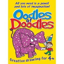 [9781845311155] Oodles Of Doodles Creative Drawing For 4+