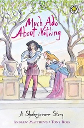 [9781846161834] SHAKESPEARE STORY MUCH ADO ABOUT NOTHING