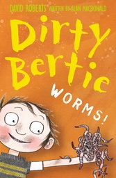 [9781847150042] Dirty Bertie Worms