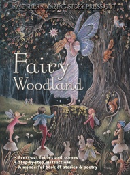 [9781847862136] Fairy Woodland (Amazing Story Press-Out)