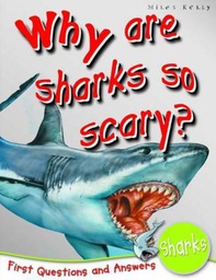 [9781848101494] WHY ARE SHARKS SO SCARY