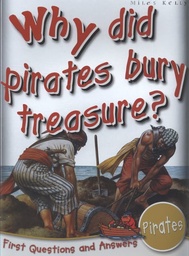 [9781848102200] WHY DID PIRATES BURY TREASURE?