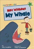 [9781848862289] Not Without My Whale (Early Reader)