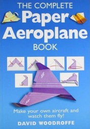 [9781849016926] COMPLETE PAPER AEROPLANE BOOK