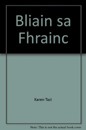 [9781857916188] Bliain sa fhrainc