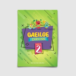 [9781907330209] Gaeilge Chruinn Rang a 2