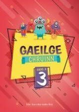 [9781907330216] Gaeilge Chruinn Rang a 3