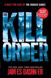 [9781908435590] Kill Order (Maze Runner)