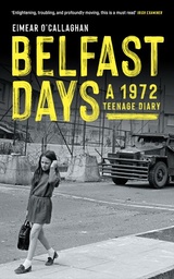 [9781908928894] BELFAST DAYS 1972 TEENAGE DIARY