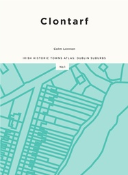 [9781908997722] Clontarf The Irish Historic Towns Atlas (IHTA)