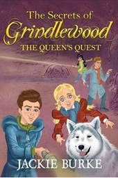 [9781909483903] The Secrets of Grindlewood  The Queen's Quest