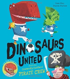 [9781405279338] Dinosaurs United & The Cowardly Custard