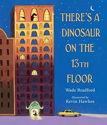 [9781406382556] There's a Dinosaur on the 13th Floor