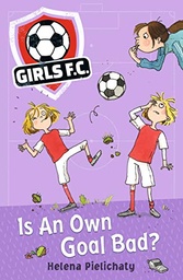 [9781406383447] Girls FC 4 Is An Own Goal Bad?