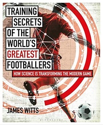 [9781472948458] Training Secrets Great Footballers