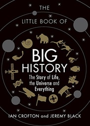 [9781782436850] Little Book of Big History