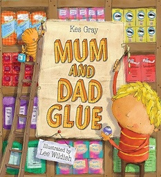 [9780340957110] Mum and Dad Glue