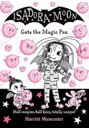 [9780192773562] Isadora Moon gets the Magic Pox