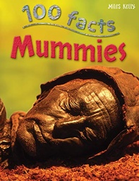 [9781848101067] 100 FACTS MUMMIES                  