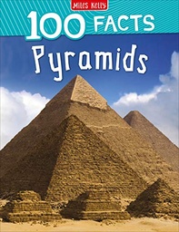 [9781789892659] 100 FACTS PYRAMIDS*                